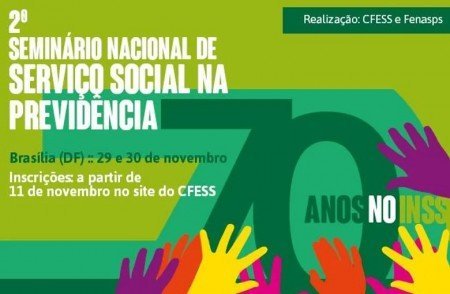 Vem aí o 2º Seminário Nacional de Serviço Social na Previdência