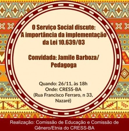 Debate no CRESS-BA irá abordar a importância da implementação da Lei 10.639/03  
