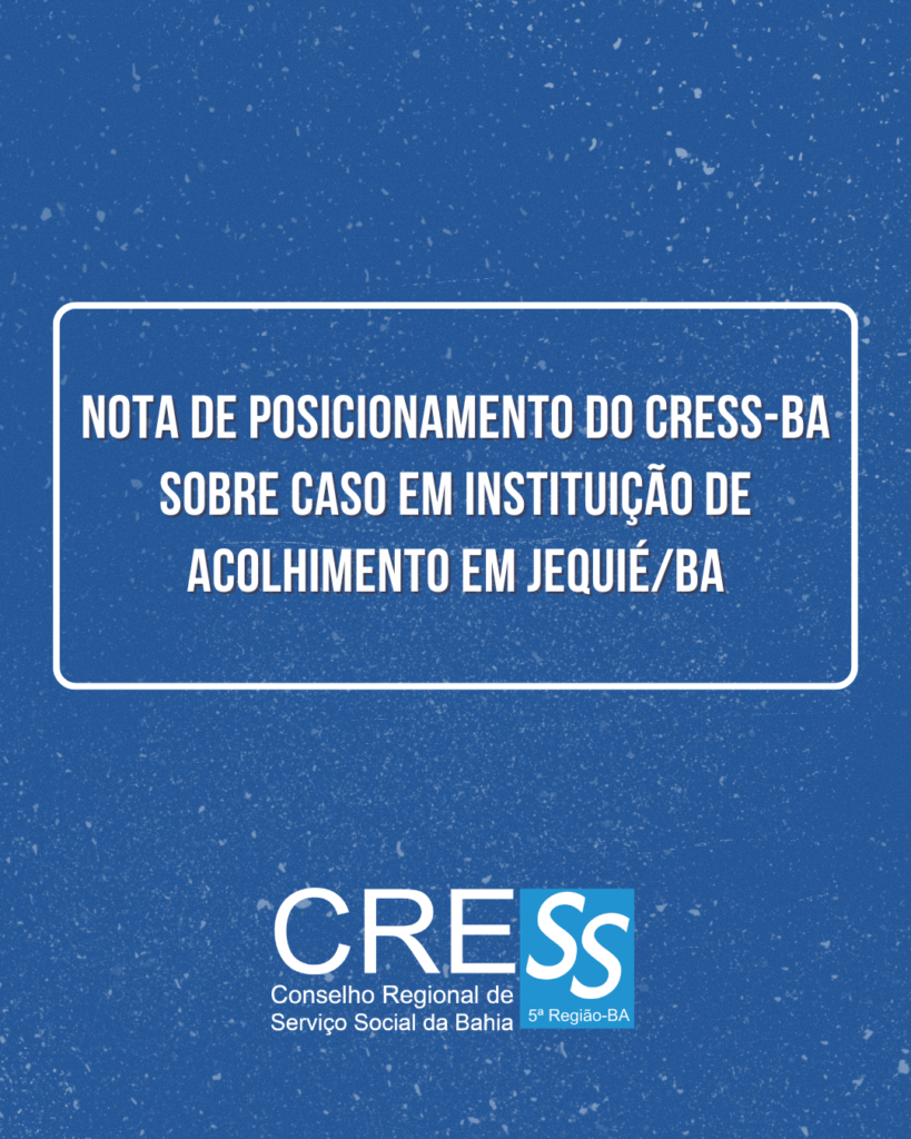 Nota de posicionamento sobre caso em instituição de acolhimento em Jequié/BA