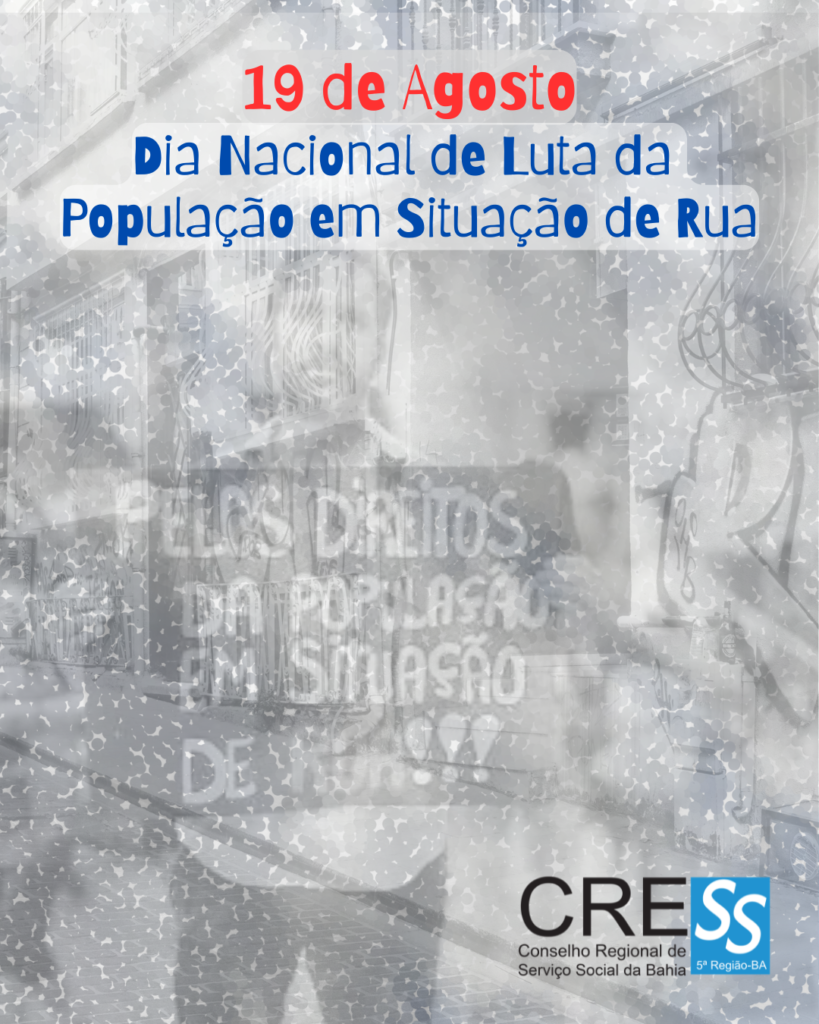 19 de agosto I Dia Nacional de Luta da População em Situação de Rua