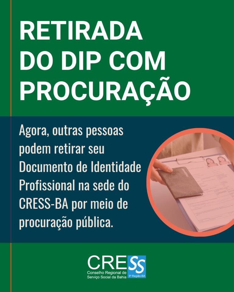 CRESS-BA orienta sobre retirada do Documento de Identidade Profissional por procuração pública