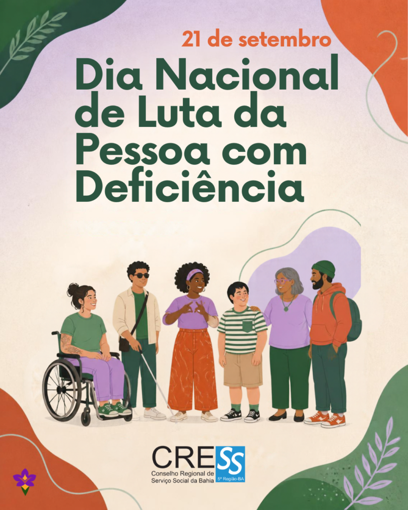 21 de setembro | Dia Nacional de Luta da Pessoa com Deficiência