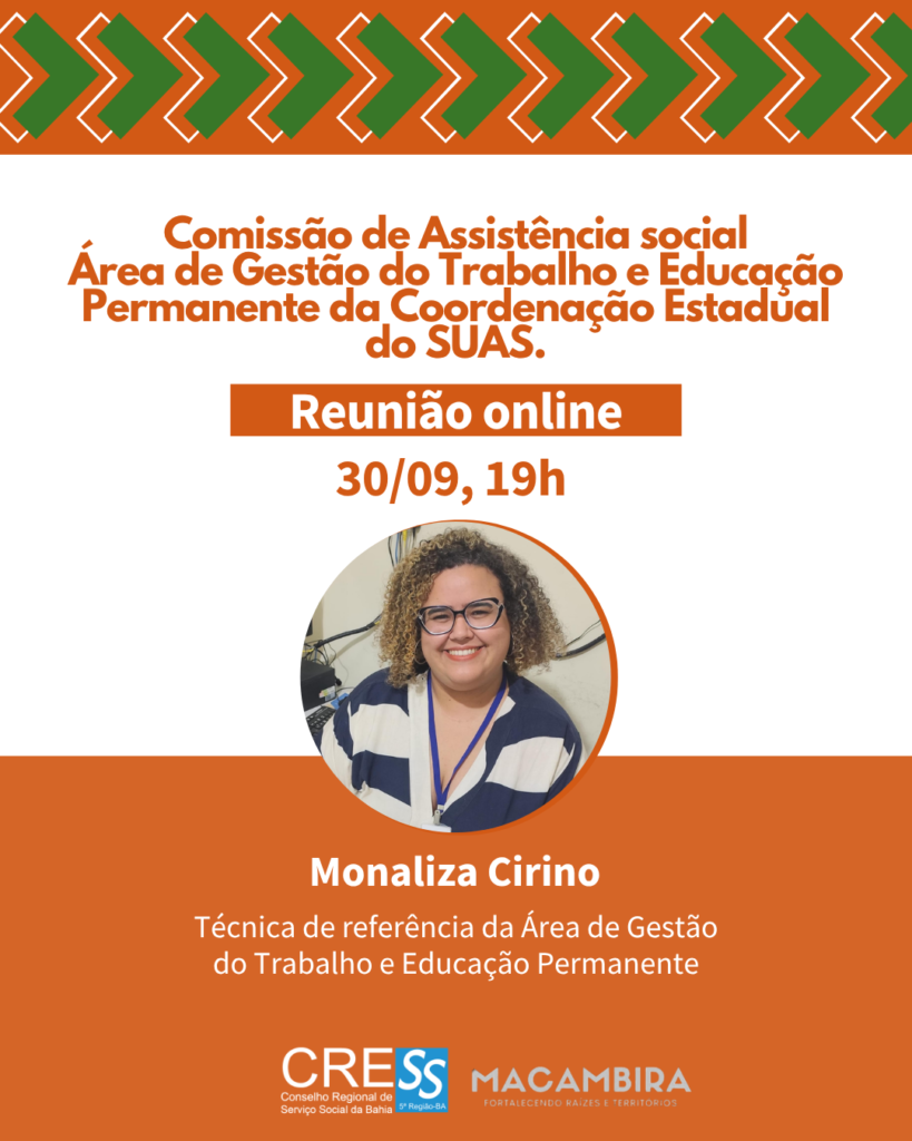 Comissão de Assistência Social do CRESS-BA promove debate sobre Gestão do Trabalho e Educação Permanente no SUAS